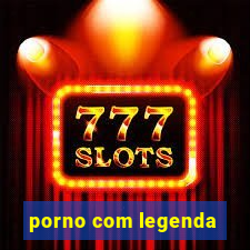 porno com legenda